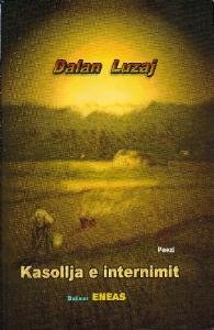 Dalan Luzaj - Kasollja e Internimit